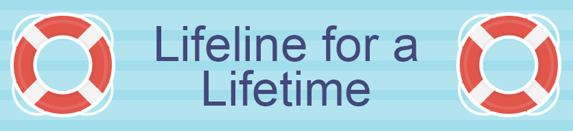 Lifeline for a Lifetime